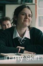 Watch In My Skin 123movies