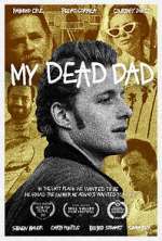 Watch My Dead Dad 123movies