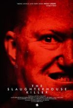 Watch The Slaughterhouse Killer 123movies