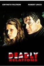 Watch Deadly Relations 123movies
