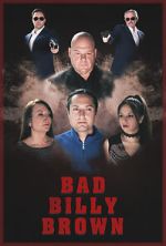 Watch Bad Billy Brown 123movies