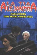 Watch The Aunt Alejandra 123movies