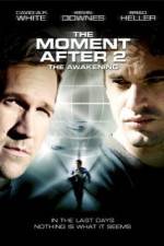 Watch The Moment After 2: The Awakening 123movies