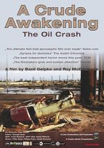 Watch A Crude Awakening: The Oil Crash 123movies