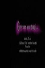 Watch Give Me Your Soul 123movies