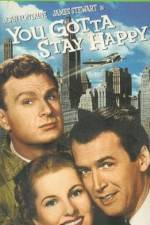 Watch You Gotta Stay Happy 123movies