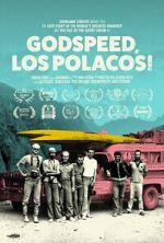 Watch Godspeed, Los Polacos! 123movies