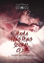 Watch Mama PingPong Social Club (Short 2018) 123movies