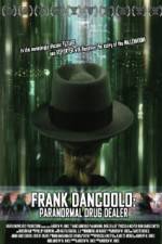 Watch Frank DanCoolo Paranormal Drug Dealer 123movies