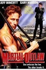 Watch Martial Outlaw 123movies