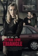 Watch Lethal Love Triangle 123movies