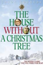 Watch The House Without a Christmas Tree 123movies