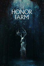 Watch The Honor Farm 123movies