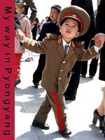 Watch My Way in Pyongyang 123movies