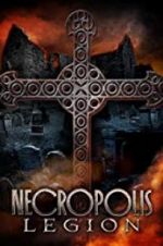 Watch Necropolis: Legion 123movies