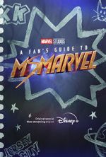 Watch A Fan\'s Guide to Ms. Marvel (Short 2022) 123movies