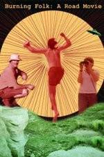 Watch Burning Folk A Road Movie 123movies