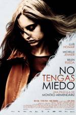 Watch No Tengas Miedo 123movies