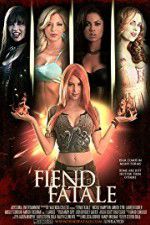 Watch Fiend Fatale 123movies