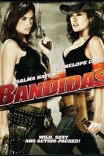 Watch Bandidas 123movies