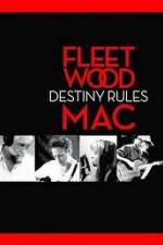 Watch Fleetwood Mac: Destiny Rules 123movies