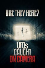 Watch Are they Here? UFOs Caught on Camera 123movies