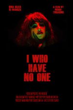Watch I Who Have No One 123movies