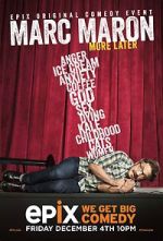 Watch Marc Maron: More Later (TV Special 2015) 123movies