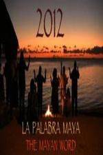 Watch 2012 The Mayan Word 123movies