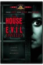 Watch The House Where Evil Dwells 123movies