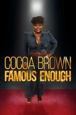 Watch Cocoa Brown: Famous Enough (TV Special 2022) 123movies