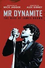 Watch Mr Dynamite: The Rise of James Brown 123movies