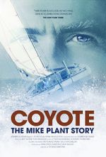 Watch Coyote: The Mike Plant Story 123movies