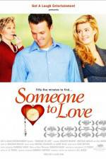 Watch Someone to Love 123movies