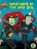 Watch Wild Kratts: Creatures of the Deep Sea 123movies
