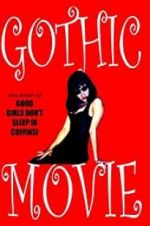 Watch Gothic Movie: Good Girls Don\'t Sleep in Coffins 123movies