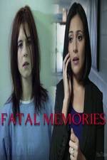 Watch Fatal Memories 123movies