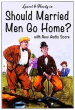 Watch Should Married Men Go Home? 123movies