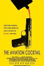 Watch The Aviation Cocktail 123movies