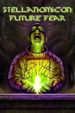 Watch Stellanomicon: Future Fear 123movies