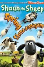 Watch Shaun The Sheep: Spring Shena-a-anigans 123movies