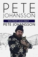 Watch Pete Johansson: You Might also Enjoy Pete Johansson 123movies