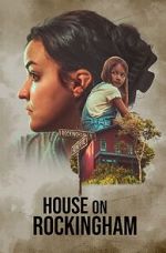 Watch House on Rockingham 123movies