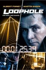 Watch Loophole 123movies