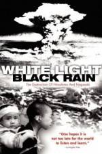 Watch White Light/Black Rain: The Destruction of Hiroshima and Nagasaki 123movies