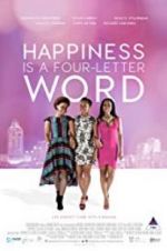 Watch Happiness Is a Four-letter Word 123movies