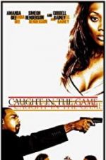 Watch Caught in the Game 123movies