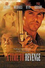 Watch A Time to Revenge 123movies