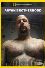 Watch National Geographic Aryan Brotherhood 123movies