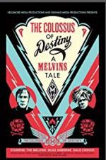 Watch The Colossus of Destiny: A Melvins Tale 123movies